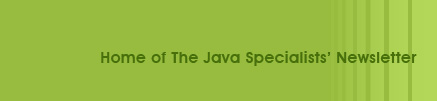 home of the java specialists' newsletter